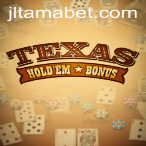 Exploring Texas Hold'em Bonus with Tama Bet: A Comprehensive Guide